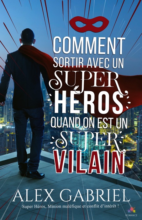 Comment sortir avec un super héros