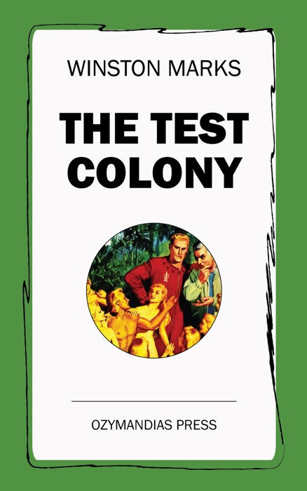 The Test Colony