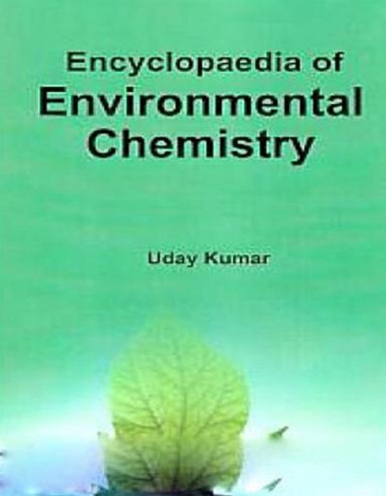 Encyclopaedia Of Environmental Chemistry
