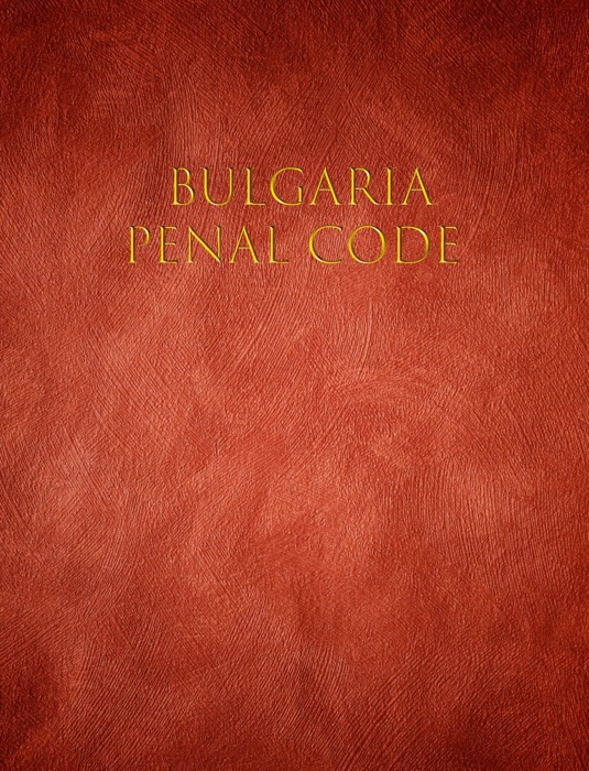 Penal code of Bulgaria.