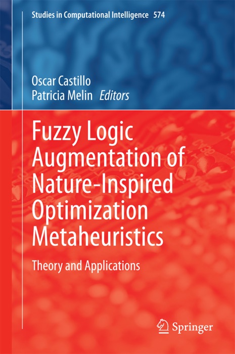 Fuzzy Logic Augmentation of Nature-Inspired Optimization Metaheuristics