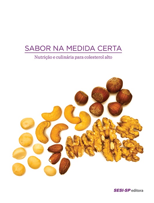 Sabor na medida certa - nutrição e culinária para colesterol alto