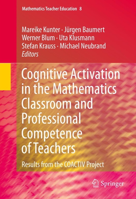 Cognitive Activation in the Mathematics Classroom and Professional Competence of Teachers