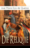 Die Reliquie - José Maria Eça de Queirós