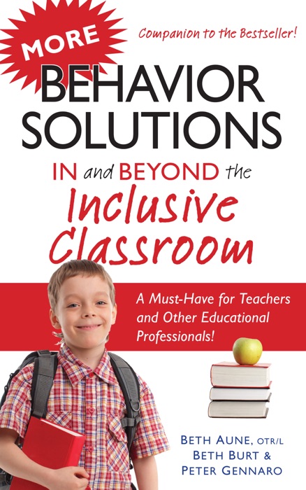 More Behavior Solutions in and Beyond the Inclusive Classroom