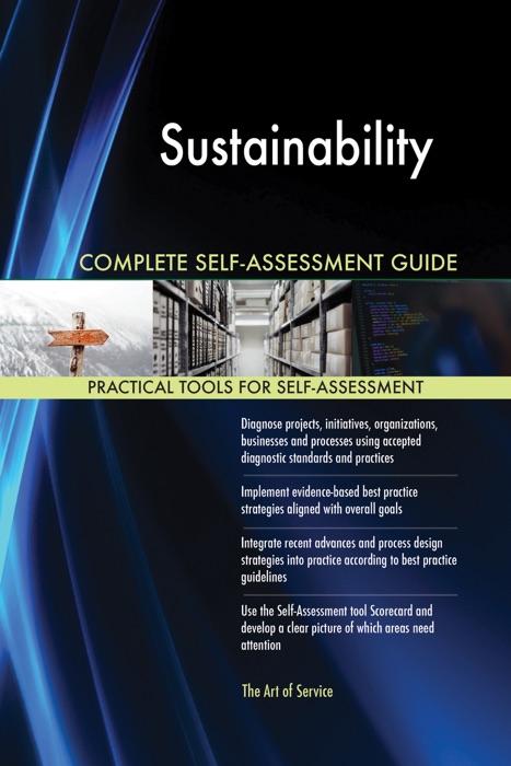 Sustainability Complete Self-Assessment Guide