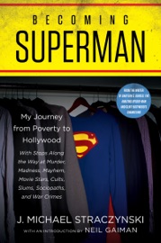 Becoming Superman - J. Michael Straczynski by  J. Michael Straczynski PDF Download