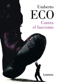 Contra el fascismo - Umberto Eco