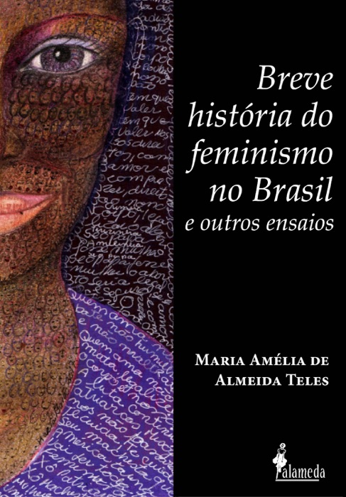 Breve história do feminismo no Brasil e outros ensaios