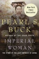 Pearl S. Buck - Imperial Woman artwork