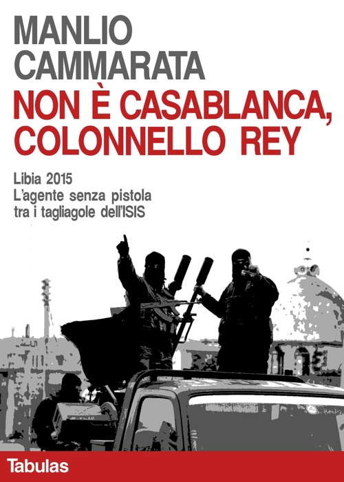 Non è Casablanca, colonnello Rey