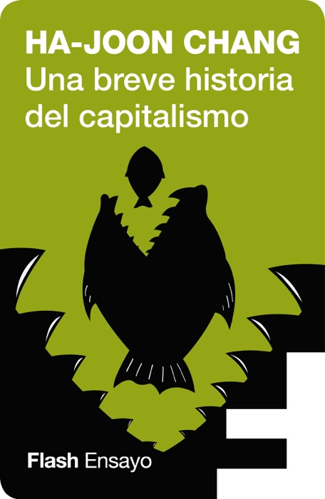 Una breve historia del capitalismo (Flash Ensayo)