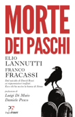 Morte dei Paschi - Elio Lannutti & Franco Fracassi