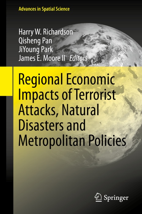 Regional Economic Impacts of Terrorist Attacks, Natural Disasters and Metropolitan Policies