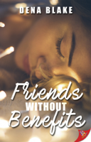 Dena Blake - Friends Without Benefits artwork