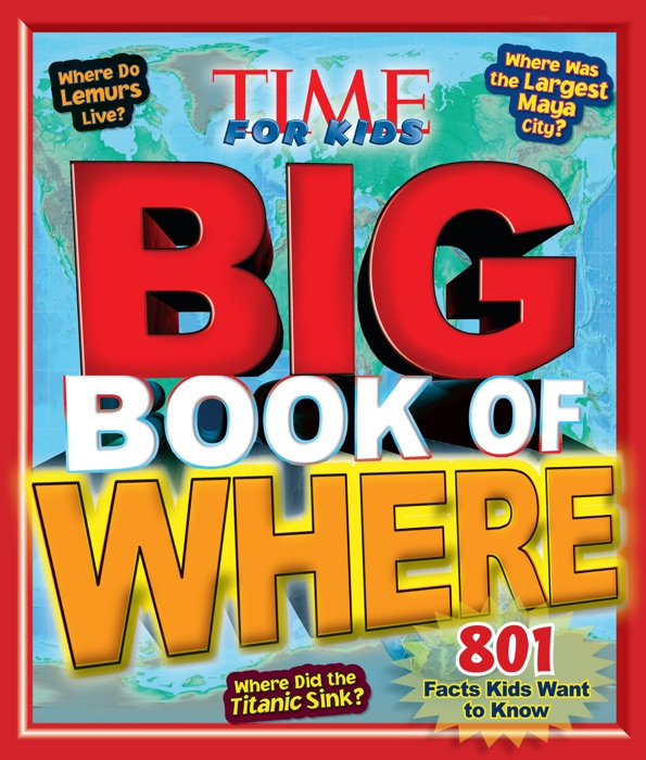 Big Book of WHERE (A TIME for Kids Book)