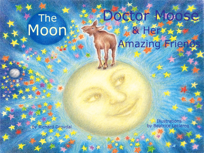 Doctor Moose and Her Amazing Friends  The Moon