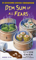 Vivien Chien - Dim Sum of All Fears artwork