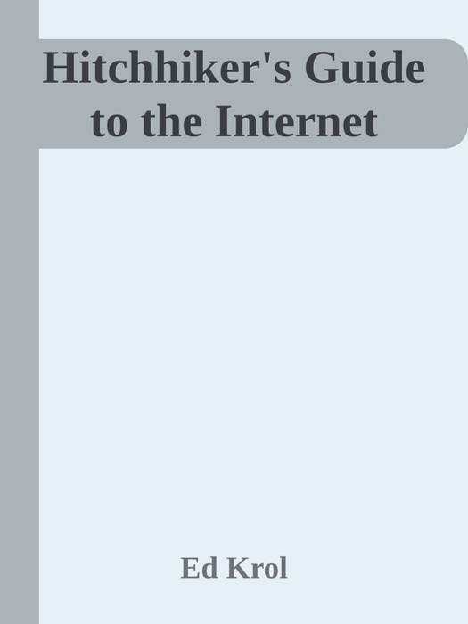 Hitchhiker's Guide to the Internet