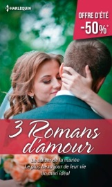 Le baiser de la mariée - Le plus beau jour de leur vie - Un mari idéal - Cara Colter, Shirley Jump & Melissa McClone by  Cara Colter, Shirley Jump & Melissa McClone PDF Download