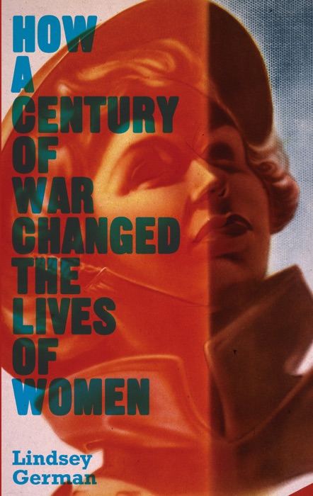 How a Century of War Changed the Lives of Women