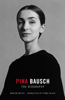 Marion Meyer & Penny Black - Pina Bausch - The Biography artwork