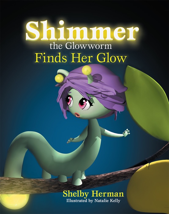 Shimmer the Glowworm Finds Her Glow