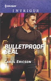 Bulletproof SEAL - Carol Ericson by  Carol Ericson PDF Download