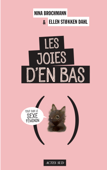 Les Joies d'en bas - Nina Brochmann & Ellen Stokken Dahl