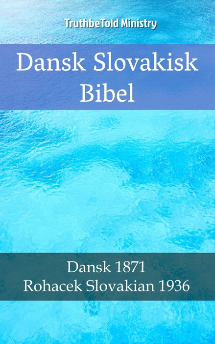 Dansk Slovakisk Bibel