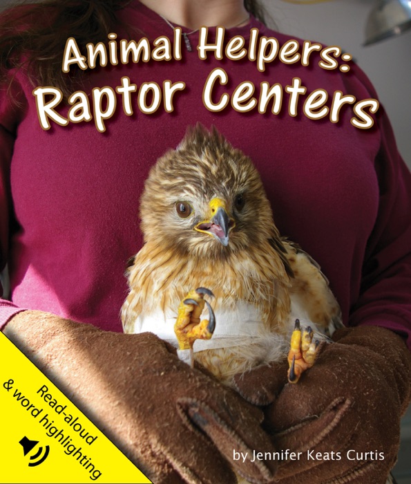 Animal Helpers: Raptor Centers