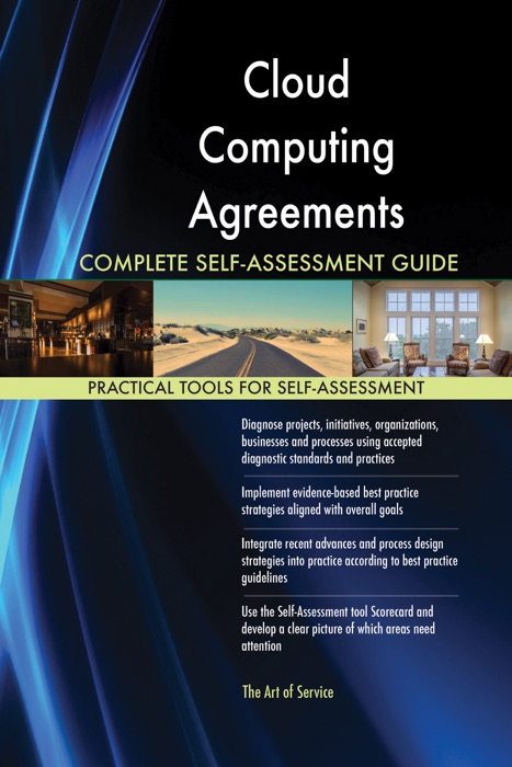 Cloud Computing Agreements Complete Self-Assessment Guide