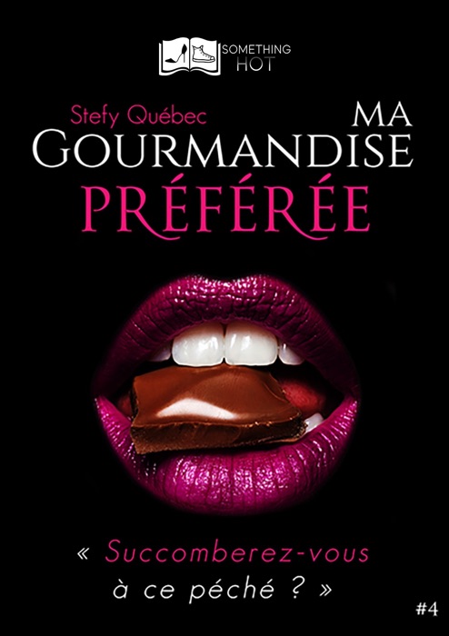 Ma Gourmandise Préférée, tome 4