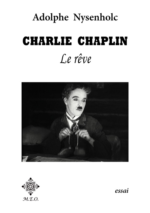 Charlie Chaplin : Le rêve.