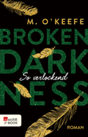 M. O'Keefe - Broken Darkness. So verlockend artwork
