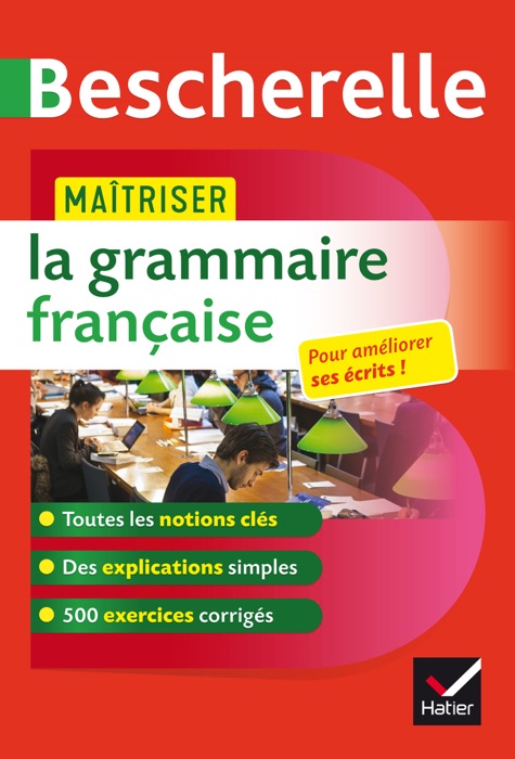Maîtriser la grammaire française