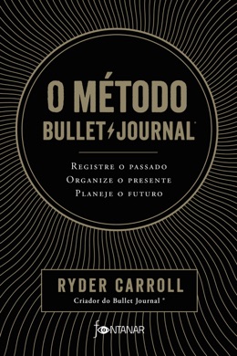 Capa do livro O método Bullet Journal de Ryder Carroll