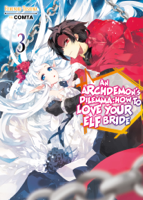 Fuminori Teshima - An Archdemon's Dilemma: How to Love Your Elf Bride: Volume 3 artwork