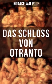 Das Schloss von Otranto - Horace Walpole by  Horace Walpole PDF Download