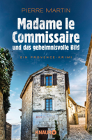 Pierre Martin - Madame le Commissaire und das geheimnisvolle Bild artwork