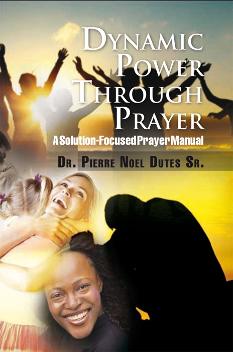 Dynamic Power Through Prayer