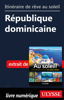 Itinéraire de rêve au soleil - République dominicaine - Ouvrage collectif