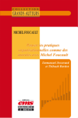 Penser les pratiques organisationnelles comme des morales avec Michel Foucault - Emmanuel Josserand & Thibault Bardon