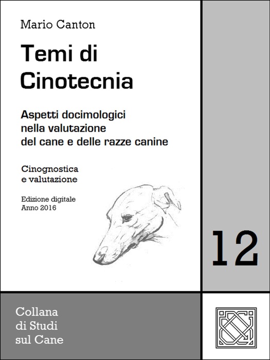 Temi di Cinotecnia 12 - Cinognostica e valutazione