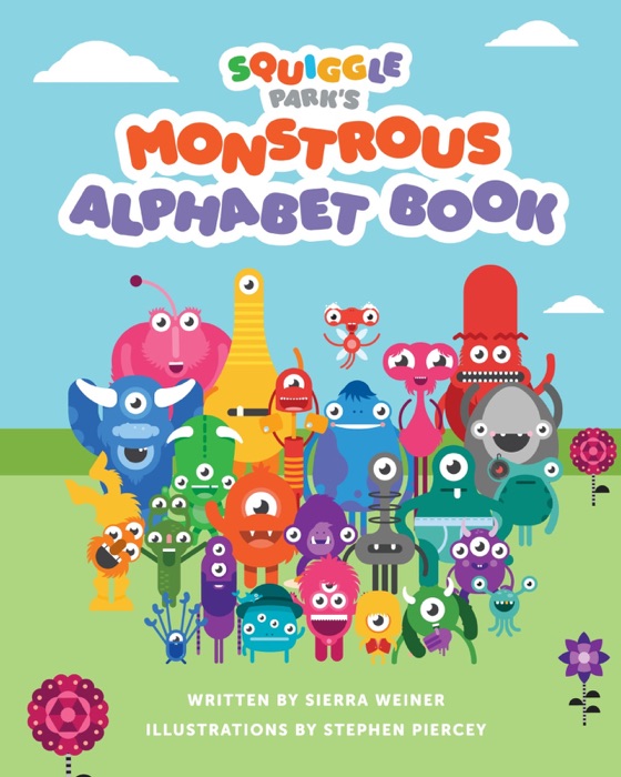 Squiggle Park's Monstrous Alphabet Book