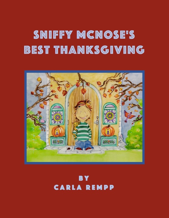 Sniffy Mc Nose's Best Thanksgiving