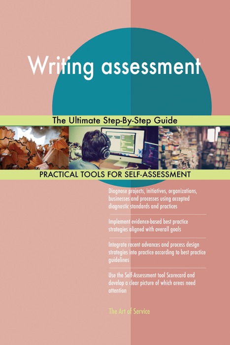 Writing assessment The Ultimate Step-By-Step Guide