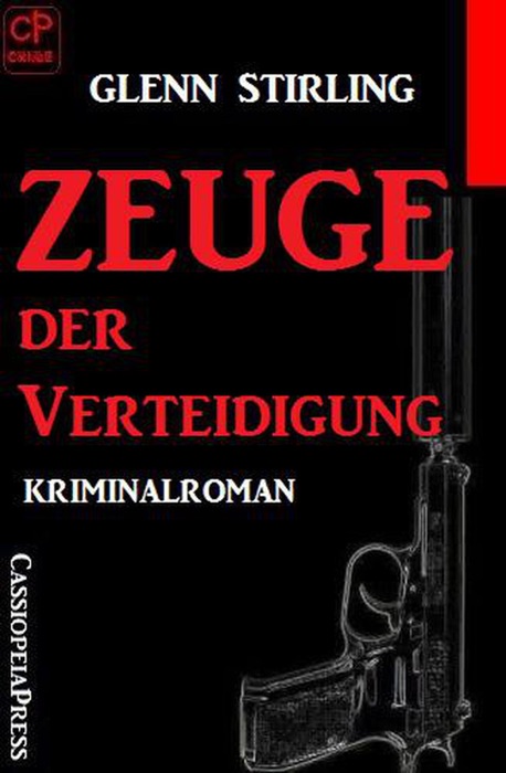 Zeuge der Verteidigung: Kriminalroman