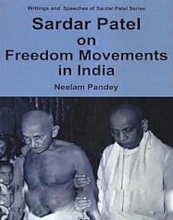 Sardar Patel On Freedom Movements In India