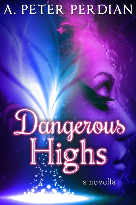 Dangerous Highs